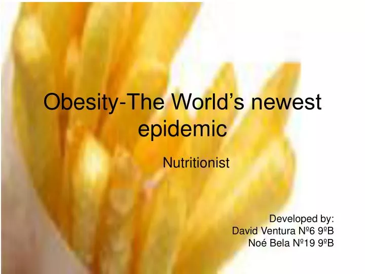 obesity the world s newest epidemic