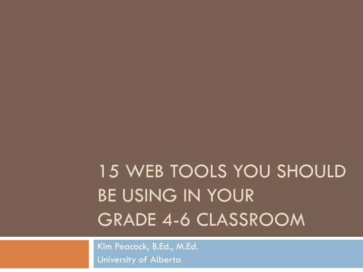 15 web tools you should be using in your grade 4 6 classroom