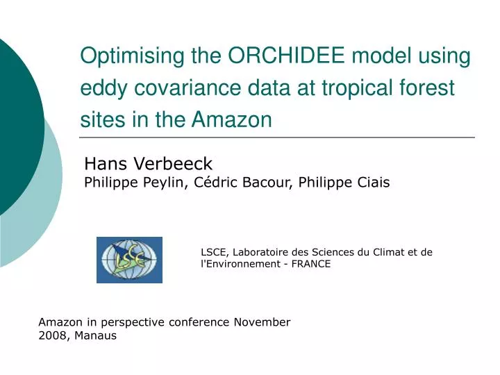 optimising the orchidee model using eddy covariance data at tropical forest sites in the amazon