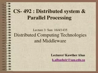 Lecture 3: Sun: 16/4/1435 Distributed Computing Technologies and Middleware