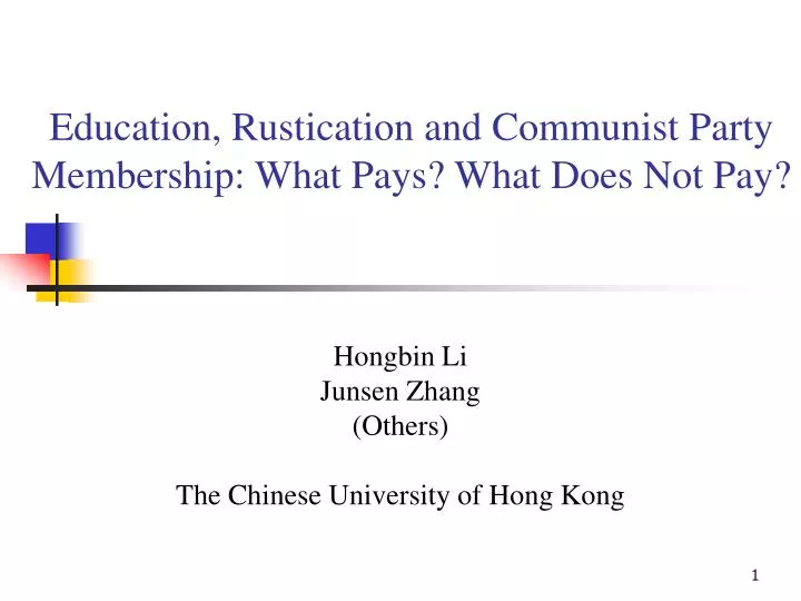 education rustication and communist party membership what pays what does not pay