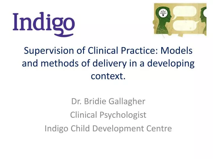 supervision of clinical practice models and methods of delivery in a developing context