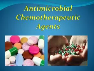 Antimicrobial Chemotherapeutic Agents