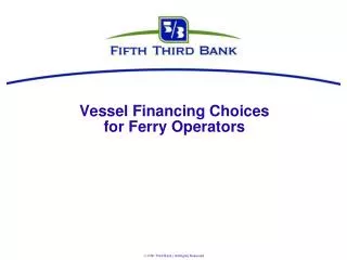 Vessel Financing Choices for Ferry Operators