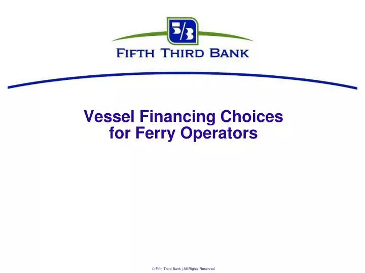 vessel financing choices for ferry operators