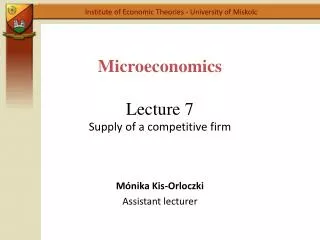 Microeconomics Lecture 7 Supply of a competitive firm
