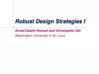 Robust Design Strategies I