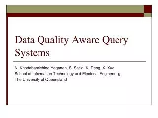Data Quality Aware Query Systems