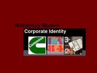 Midcentury Modern 	Corporate Identity