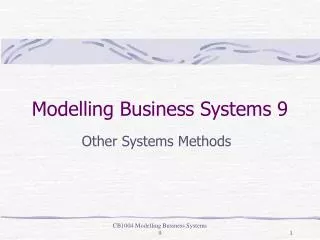 Modelling Business Systems 9