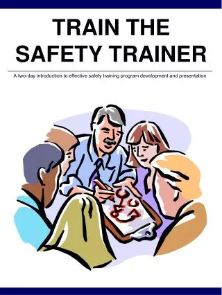 TRAIN THE SAFETY TRAINER