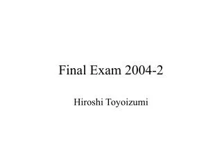 Final Exam 2004-2