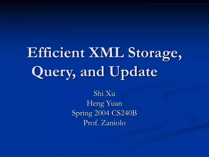 efficient xml storage query and update