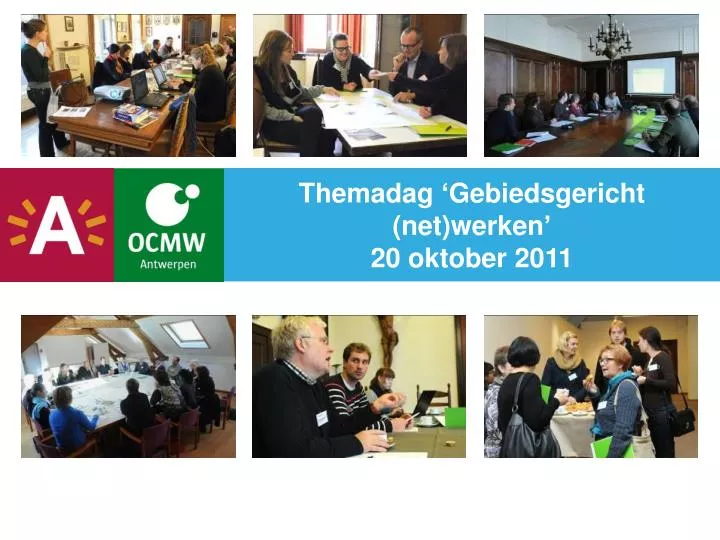 themadag gebiedsgericht net werken 20 oktober 2011