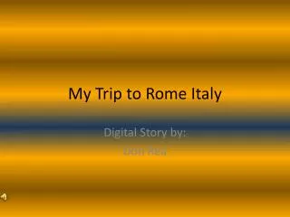 My Trip to Rome Italy