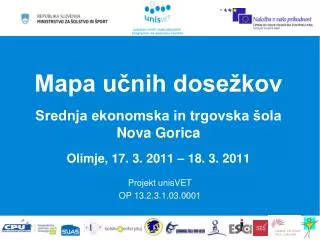 mapa u nih dose kov srednja ekonomska in trgovska ola nova gorica olimje 17 3 2011 18 3 2011