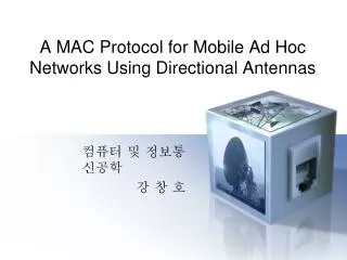 A MAC Protocol for Mobile Ad Hoc Networks Using Directional Antennas