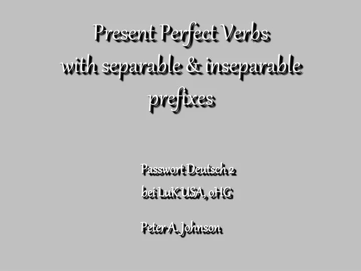 present perfect verbs with separable inseparable prefixes