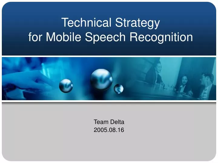 technical strategy for mobile speech recognition