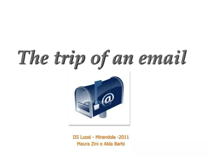 the trip of an email