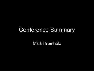 Conference Summary
