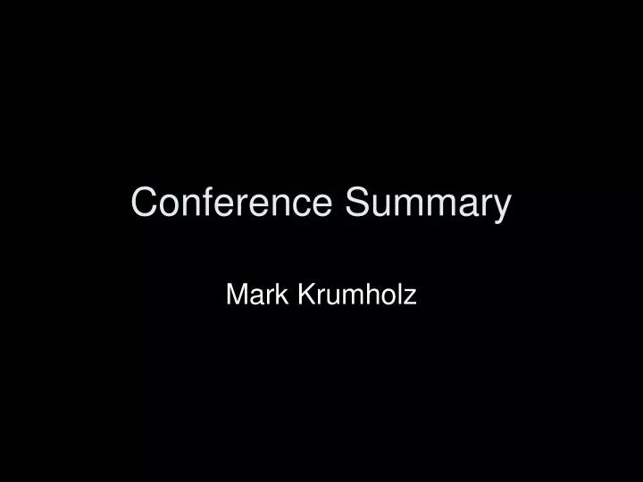 conference summary