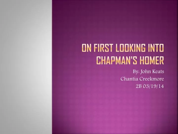on first looking into chapman s homer