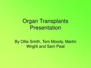 Organ Transplants Presentation