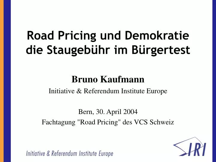 road pricing und demokratie die staugeb hr im b rgertest
