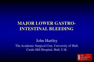 MAJOR LOWER GASTRO-INTESTINAL BLEEDING