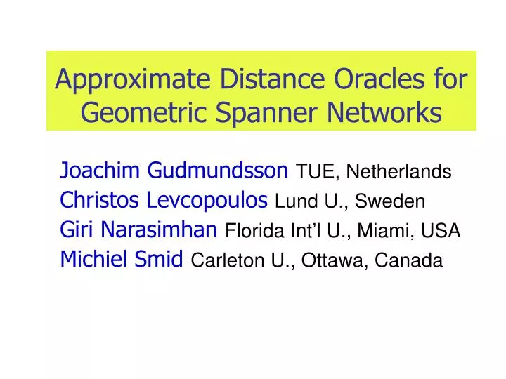 approximate distance oracles for geometric spanner networks