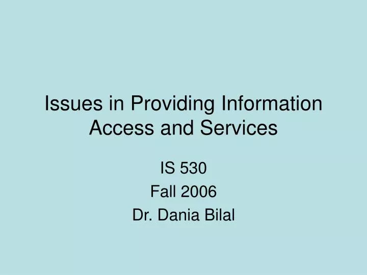 issues in providing information access and services