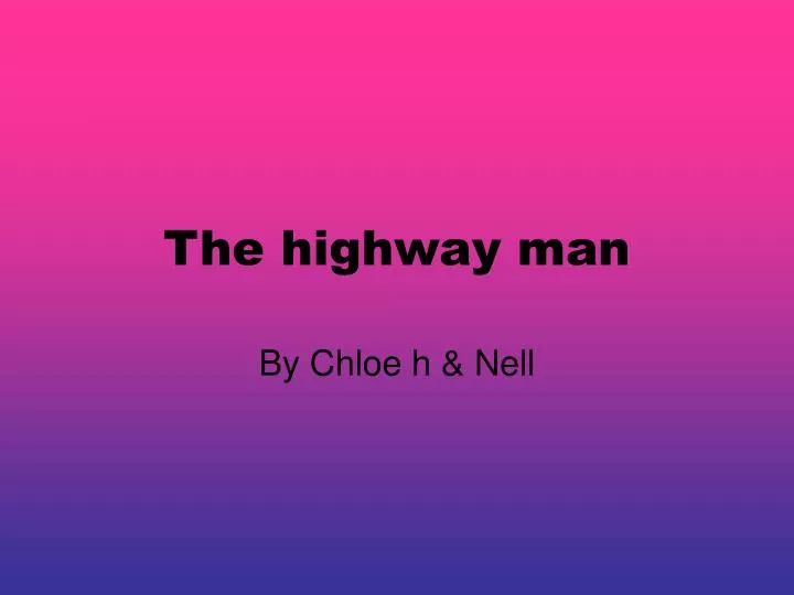 the highway man