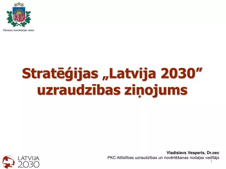 strat ijas latvija 2030 uzraudz bas zi ojums