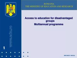 Access to education for disadvantaged groups Multiannual programme