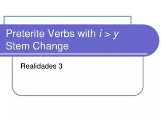 preterite verbs with i y stem change