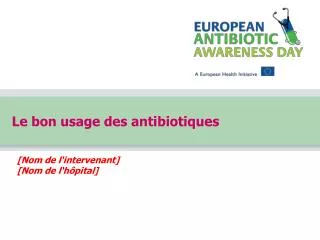 le bon usage des antibiotiques