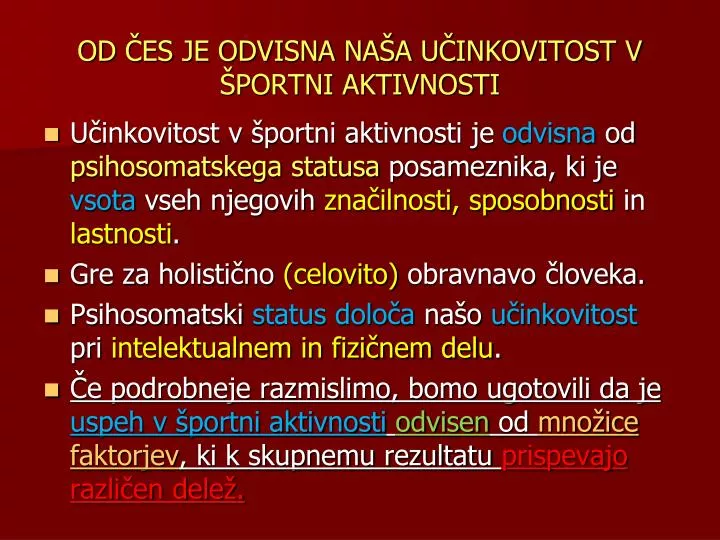 od es je odvisna na a u inkovitost v portni aktivnosti