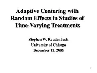 Adaptive Centering with Random Effects in Studies of Time-Varying Treatments