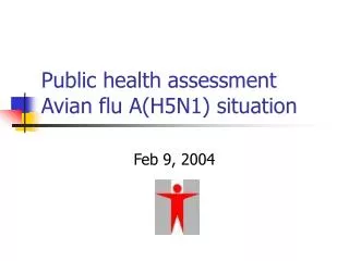 Public health assessment Avian flu A(H5N1) situation