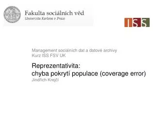reprezentativita chyba pokryt populace coverage error jind ich krej