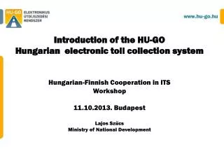 Introduction of the HU-GO Hungarian electronic toll collection system