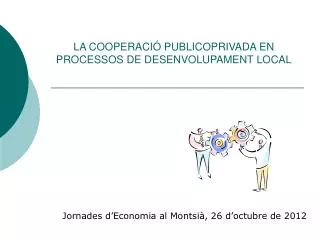 la cooperaci publicoprivada en processos de desenvolupament local