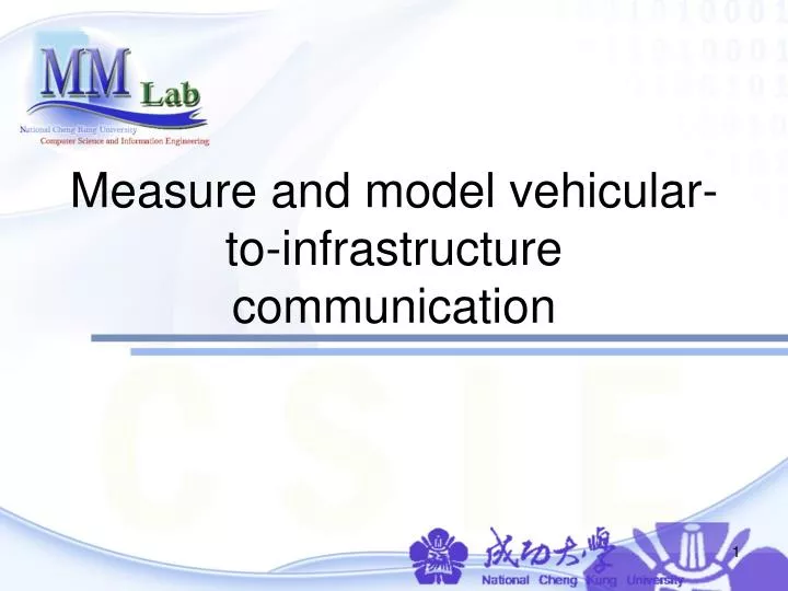 measure and model vehicular to infrastructure communication