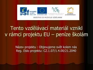 tento vzd l vac materi l vznikl v r mci projektu eu pen ze kol m