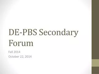 DE-PBS Secondary Forum