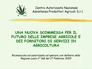 centro autorizzato nazionale assistenza produttori agricoli s r l