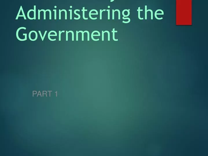 the federal bureaucracy administering the government