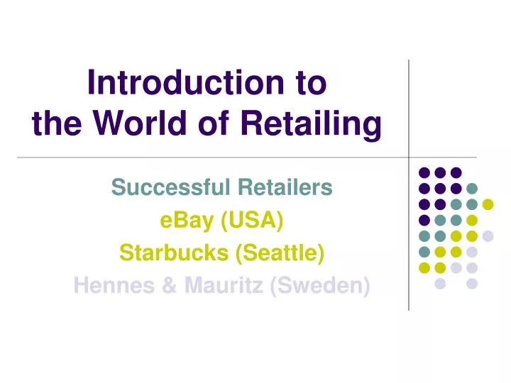 introduction to the world of retailing