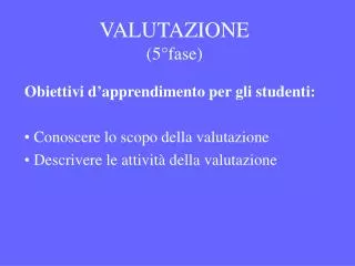 valutazione 5 fase